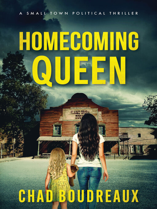 Title details for Homecoming Queen by Chad Boudreaux - Wait list